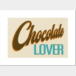 Chocolate Lover Posters and Art